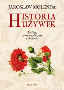 Molenda Jarosław Historia używek Biblioteczka Siedmiu Pokoleń